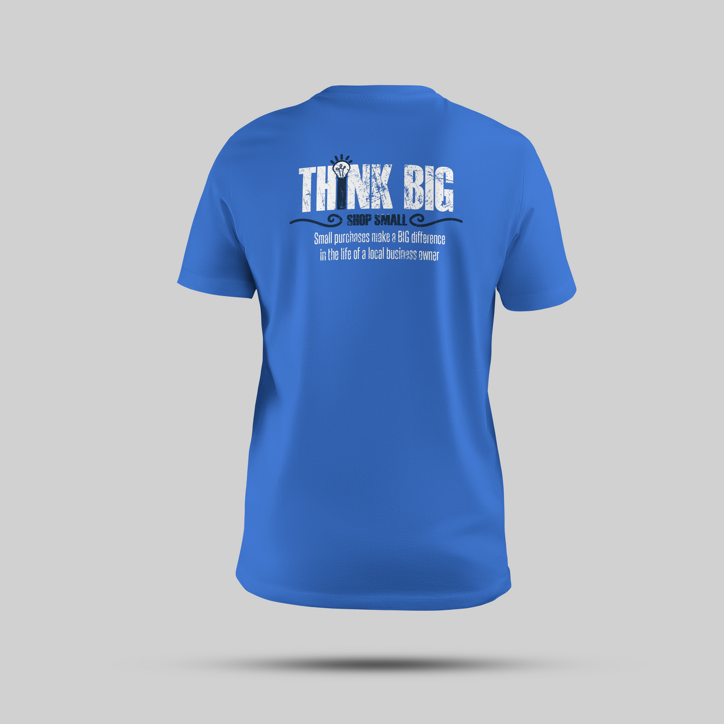 Small BIZ Saturday Think BIG Tee